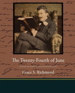 The Twenty-Fourth of June - Richmond, Grace S.