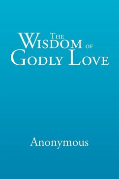 The Wisdom of Godly Love - Anonymous