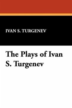 The Plays of Ivan S. Turgenev