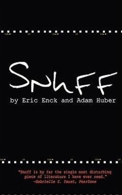 Snuff - Huber, Adam; Enck, Eric