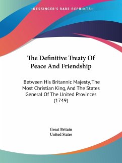 The Definitive Treaty Of Peace And Friendship - Great Britain; United States