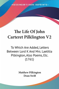 The Life Of John Carteret Pilklington V2 - Pilkington, Matthew