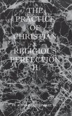 The Practice of Christian and Religious Perfection Vol II