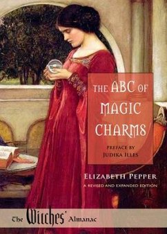 The ABC of Magic Charms: A Revised and Expanded Edition - Pepper, Elizabeth