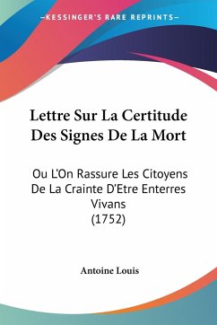 Lettre Sur La Certitude Des Signes De La Mort - Louis, Antoine