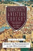 Christianity and Western Thought: Journey to Postmodernity in the Twentieth Century