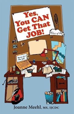 Yes, You Can Get That Job! - Meehl, Joanne