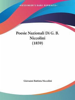 Poesie Nazionali Di G. B. Niccolini (1859) - Niccolini, Giovanni Battista