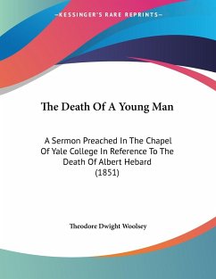 The Death Of A Young Man - Woolsey, Theodore Dwight