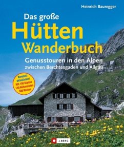 Das große Hüttenwanderbuch - Bauregger, Heinrich