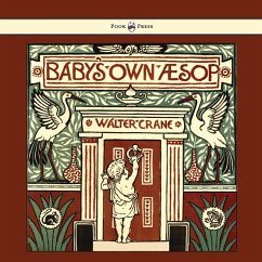 Cover Baby's Own Aesop - Being the Fables Condensed in Rhyme with Portable Morals - Illustrated by Walter Crane