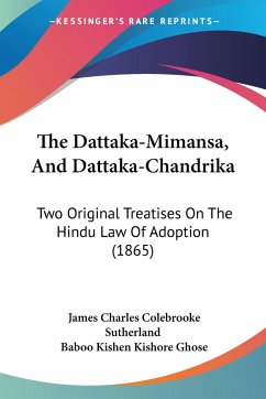 The Dattaka-Mimansa, And Dattaka-Chandrika