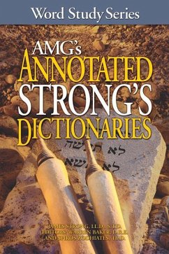 AMG's Annotated Strong's Dictionaries - Strong, James; Baker, Warren Patrick; Zodhiates, Spiros