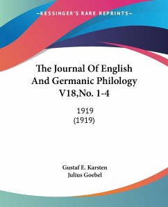 The Journal Of English And Germanic Philology V18,No. 1-4