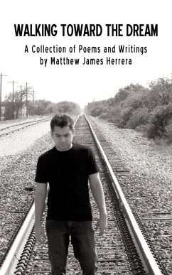 Walking Toward the Dream - Herrera, Matthew James