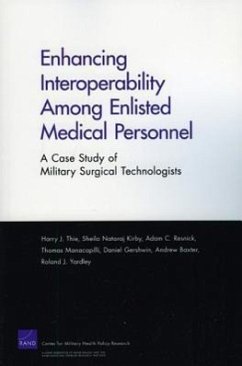 Enhancing Interoperabillity Among Enlisted Medical Personnel - Thie, Harry J; Kirby, Sheila Nataraj; Rresnick, Adam C; Manacapilli, Thomas; Gershwin, Daniel
