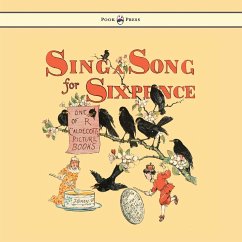 Sing a Song for Sixpence - Illustrated by Randolph Caldecott