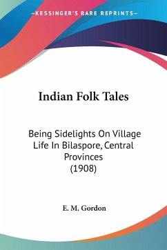 Indian Folk Tales - Gordon, E. M.