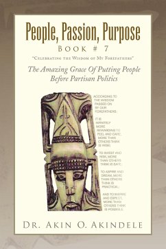 People, Passion, Purpose Book # 7 - Akindele, Akin O.; Akindele, Akin O.