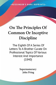 On The Principles Of Common Or Inceptive Discipline - Supernumerary; Pring, John