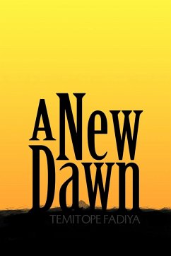 A New Dawn - Fadiya, Temitope