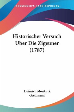 Historischer Versuch Uber Die Zigeuner (1787)