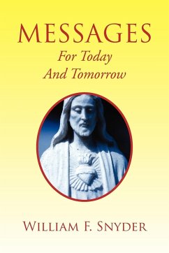 Messages for Today and Tomorrow - Snyder, William F.