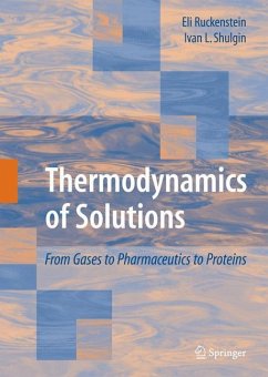 Thermodynamics of Solutions - Ruckenstein, Eli;Shulgin, Ivan L.