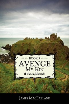 Avenge My Kin - Book 5 - Macfarlane, James