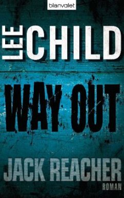 Way Out / Ein Jack-Reacher-Roman Bd.10 - Child, Lee