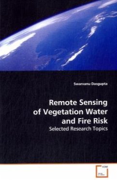 Remote Sensing of Vegetation Water and Fire Risk - Dasgupta, Swarvanu