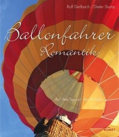 Ballonfahrer-Romantik - Stump, Dieter;Deilbach, Rolf