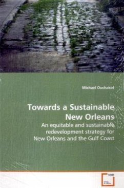 Towards a Sustainable New Orleans - Ouchakof, Michael