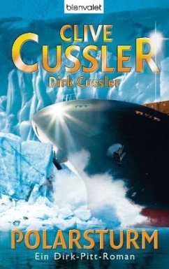 Polarsturm / Dirk Pitt Bd.20 - Cussler, Clive; Cussler, Dirk