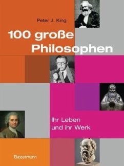 100 große Philosophen - King, Peter J.