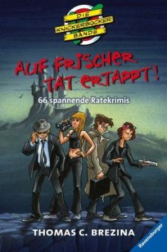 Auf frischer Tat ertappt! - Brezina, Thomas