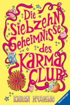 Die siebzehn Geheimnisse des Karma-Clubs - McCombie, Karen