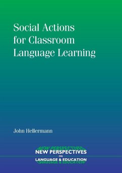 Social Actions for Classroom Language Learning - Hellermann, John