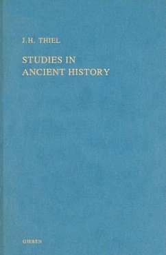 Studies in Ancient History: Edited by H.T. Wallinga - Thiel, J. H.
