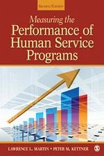 Measuring the Performance of Human Service Programs - Martin, Lawrence L; Kettner, Peter M