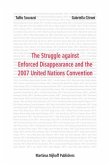 The Struggle Against Enforced Disappearance and the 2007 United Nations Convention