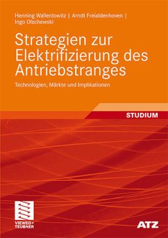 Strategien zur Elektrifizierung des Antriebstranges - Wallentowitz, Henning / Freialdenhoven, Arndt / Olschewski, Ingo