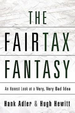 The Fairtax Fantasy - Hewitt, Hugh; Adler, Hank