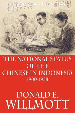 The National Status of the Chinese in Indonesia 1900-1958 - Willmott, Donald E.