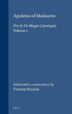 Apuleius of Madauros, Pro Se de Magia (2 Vols.): A New Edition with Commentary - Hunink, Vincent