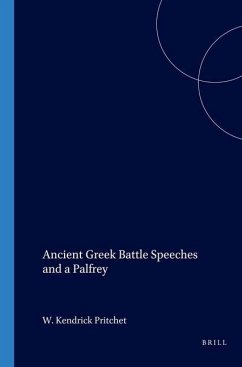 Ancient Greek Battle Speeches and a Palfrey - Pritchett, W K