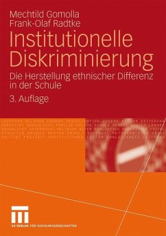 Institutionelle Diskriminierung - Radtke, Frank-Olaf;Gomolla, Mechtild