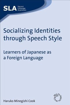 Socializing Identities Through: Learners of Japanese as a Foreign Language - Cook, Haruko Minegishi
