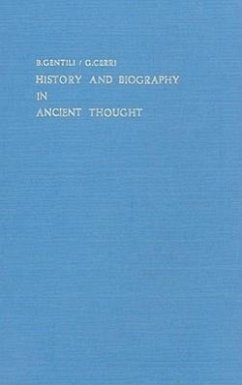 History and Biography in Ancient Thought - Gentili, Bruno; Cerri, Giovanni