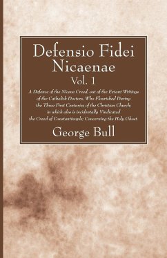 Defensio Fidei Nicaenae, vol. 1 - Bull, George